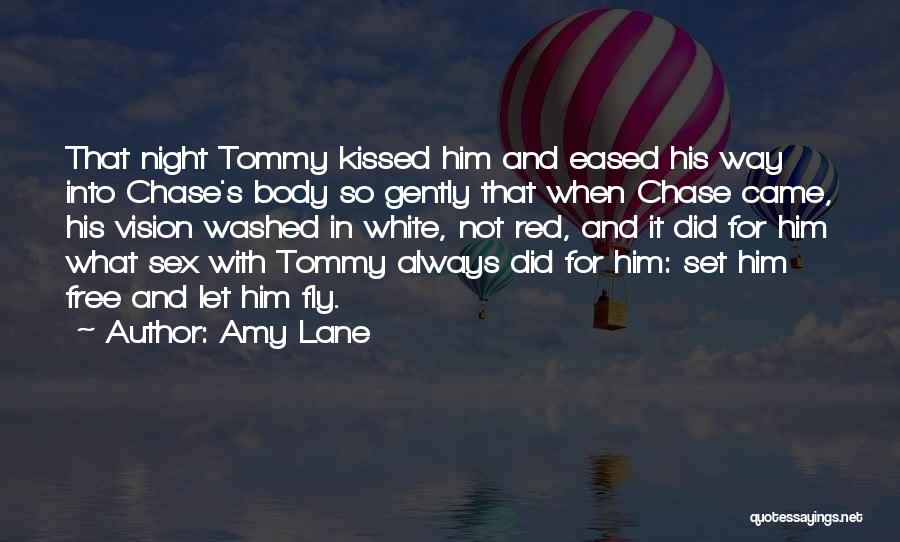Set Him Free Quotes By Amy Lane
