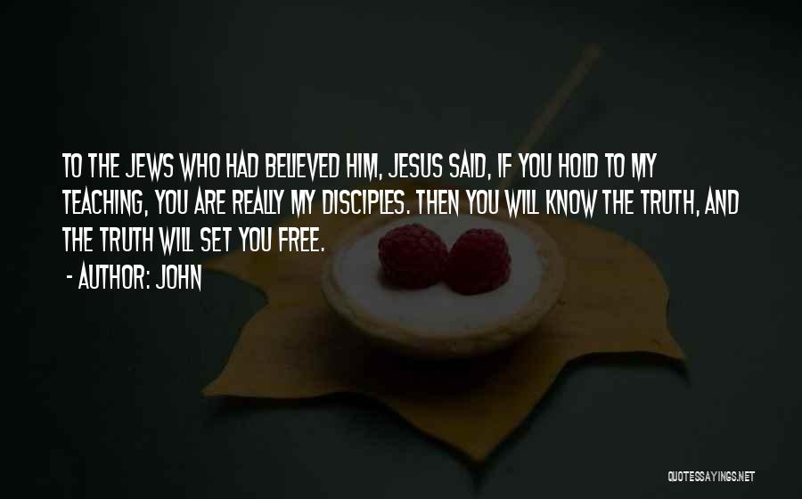 Set Him Free Quotes By John