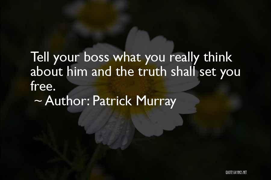 Set Him Free Quotes By Patrick Murray