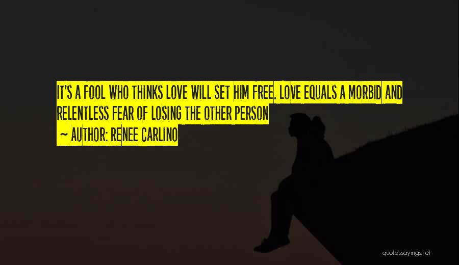 Set Him Free Quotes By Renee Carlino