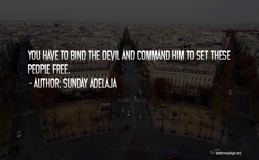 Set Him Free Quotes By Sunday Adelaja