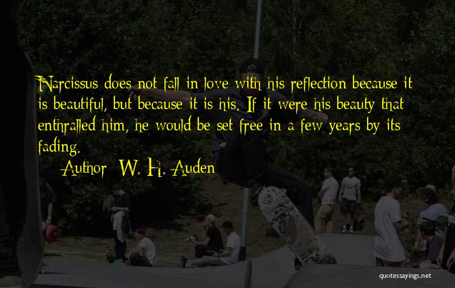 Set Him Free Quotes By W. H. Auden