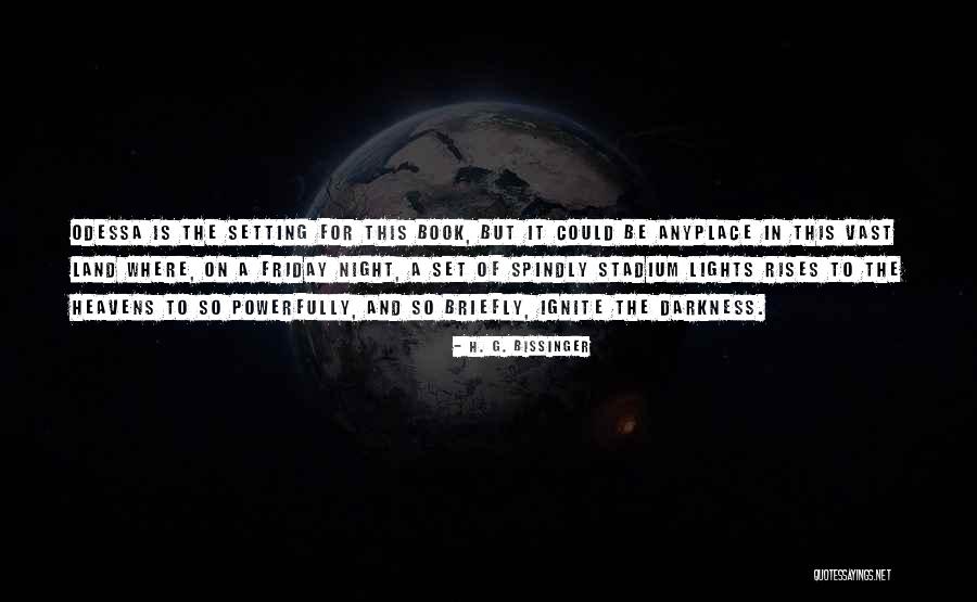 Set In Darkness Quotes By H. G. Bissinger Set In Darkness Quotes By H. G. Bissinger