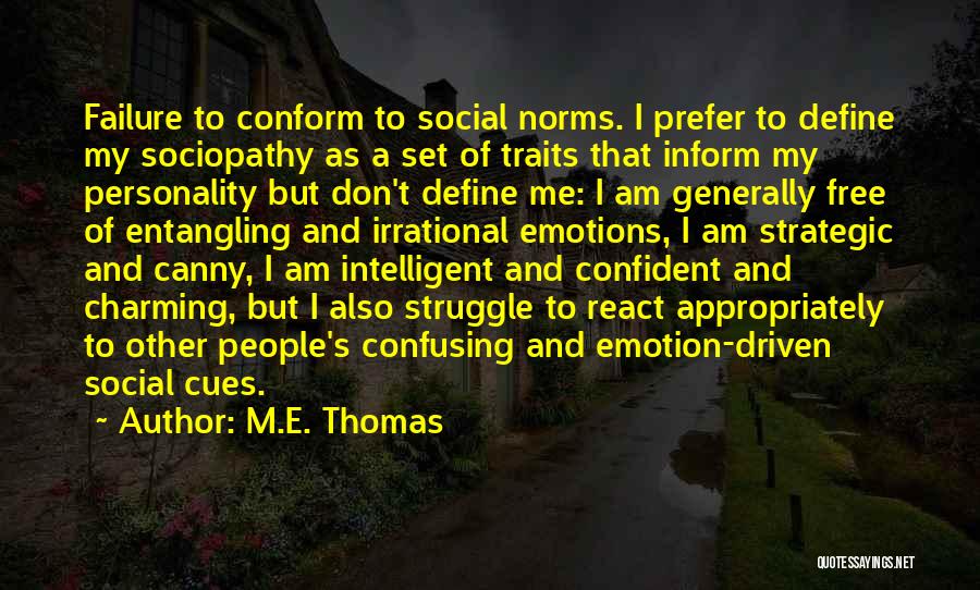 Set Me Up For Failure Quotes By M.E. Thomas