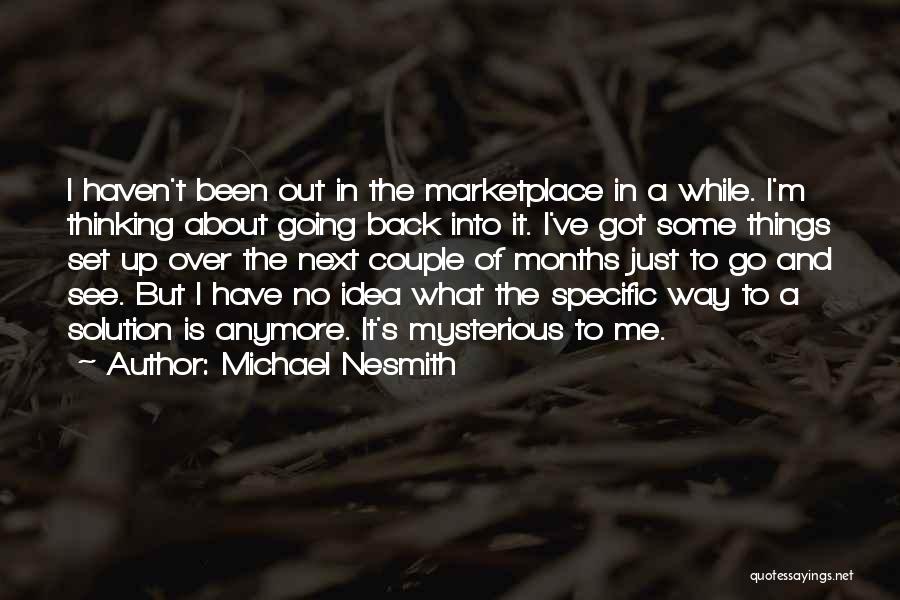 Set Me Up Quotes By Michael Nesmith