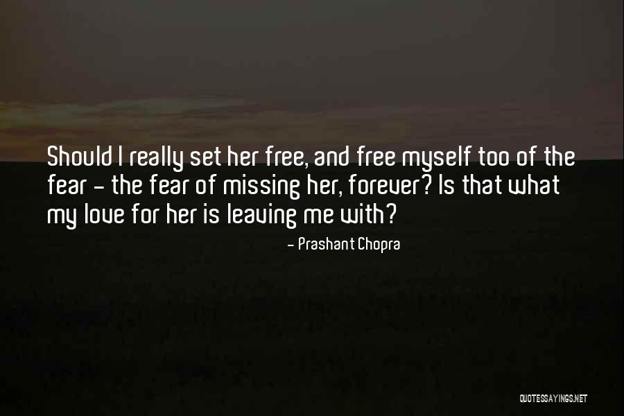 Set Myself Free Quotes By Prashant Chopra