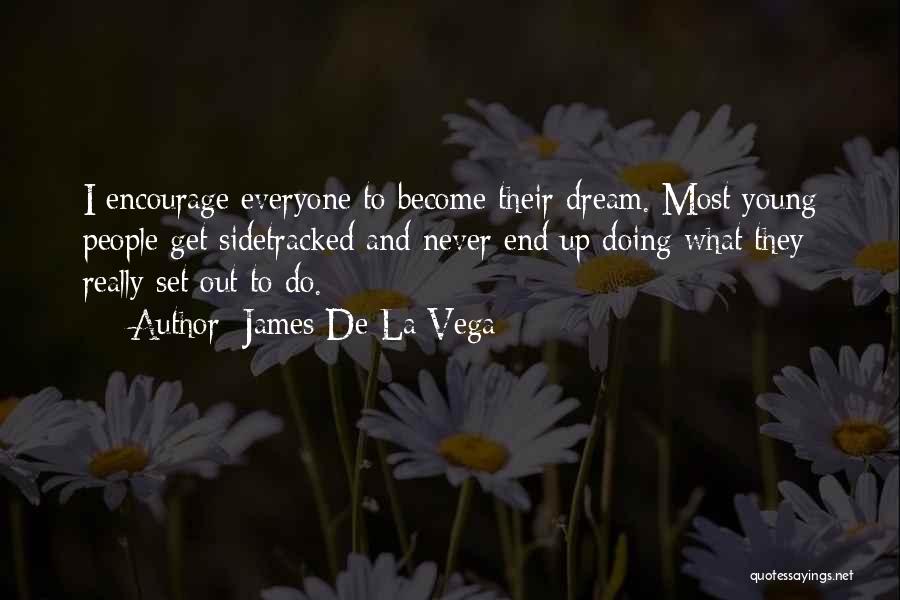 Set Out Quotes By James De La Vega