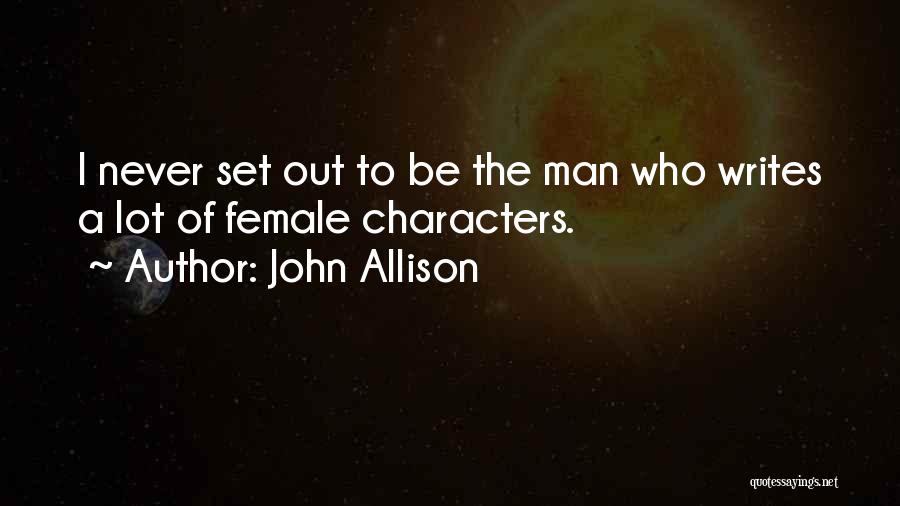 Set Out Quotes By John Allison