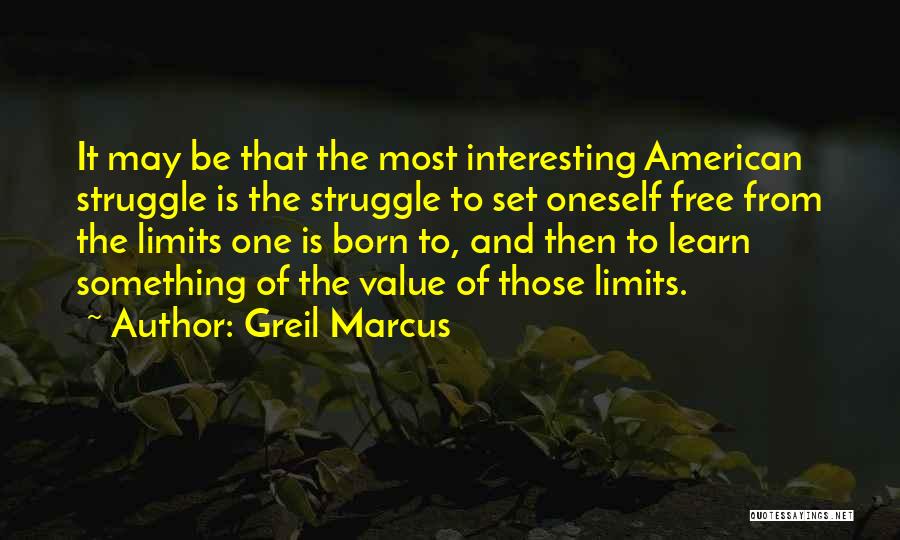 Set Something Free Quotes By Greil Marcus