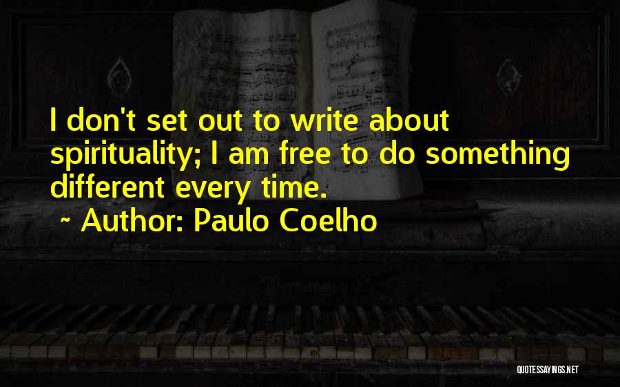 Set Something Free Quotes By Paulo Coelho