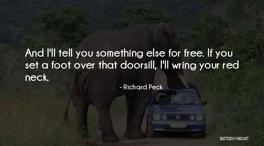 Set Something Free Quotes By Richard Peck