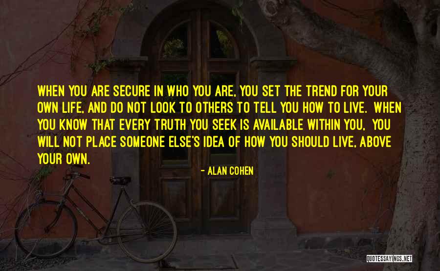 Set The Trend Quotes By Alan Cohen Set The Trend Quotes By Alan Cohen