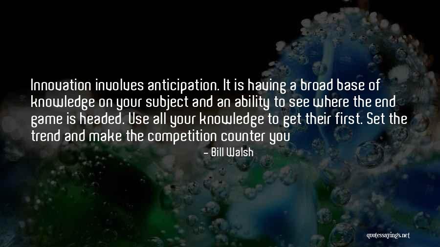 Set The Trend Quotes By Bill Walsh Set The Trend Quotes By Bill Walsh