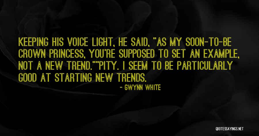 Set The Trend Quotes By Gwynn White Set The Trend Quotes By Gwynn White