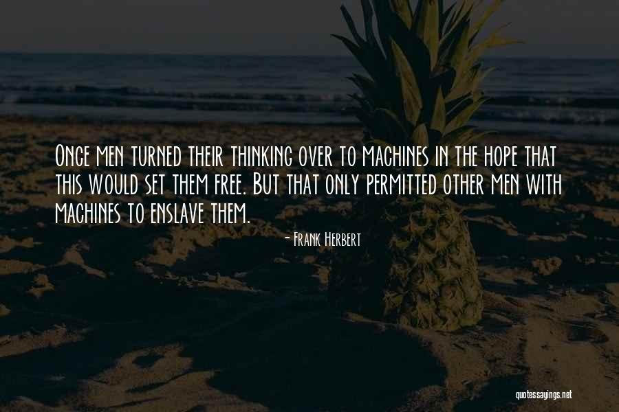 Set Them Free Quotes By Frank Herbert Set Them Free Quotes By Frank Herbert