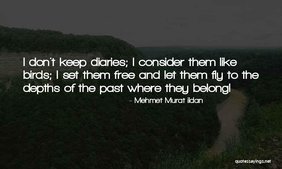 Set Them Free Quotes By Mehmet Murat Ildan Set Them Free Quotes By Mehmet Murat Ildan