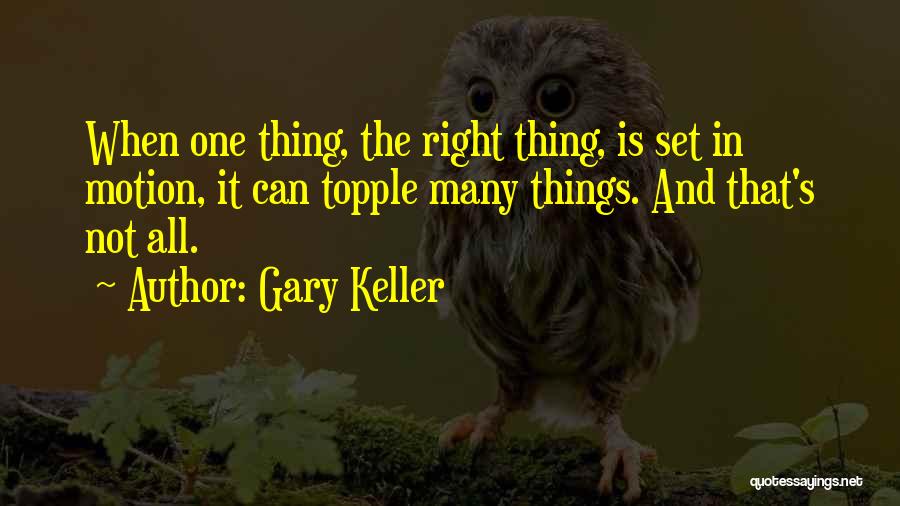 Set Things Right Quotes By Gary Keller