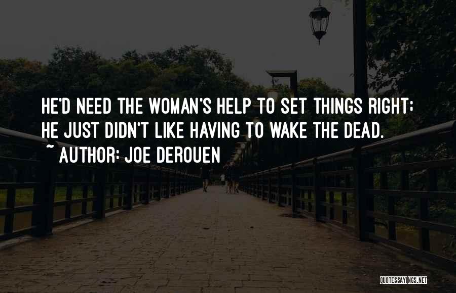 Set Things Right Quotes By Joe DeRouen