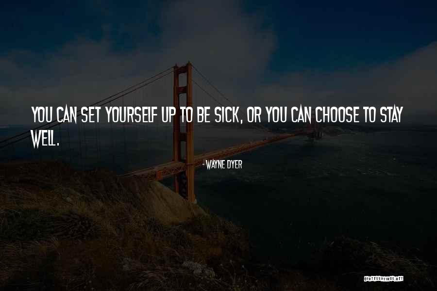 Set Up Inspirational Quotes By Wayne Dyer Set Up Inspirational Quotes By Wayne Dyer