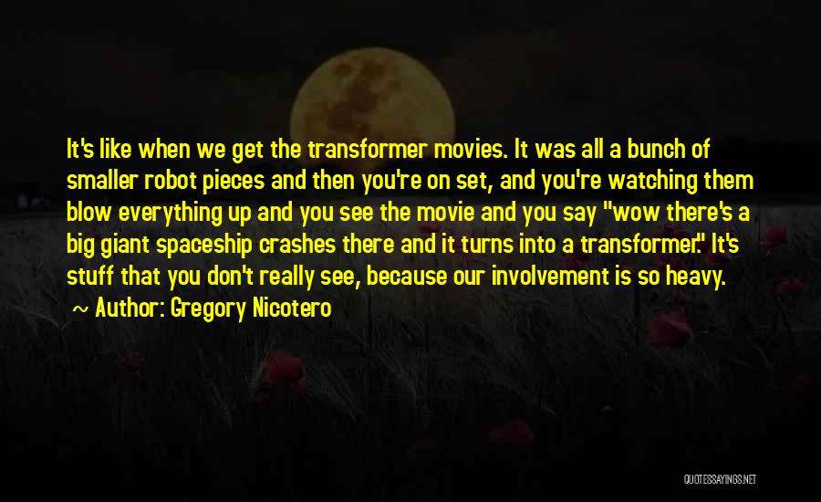 Set Up Movie Quotes By Gregory Nicotero