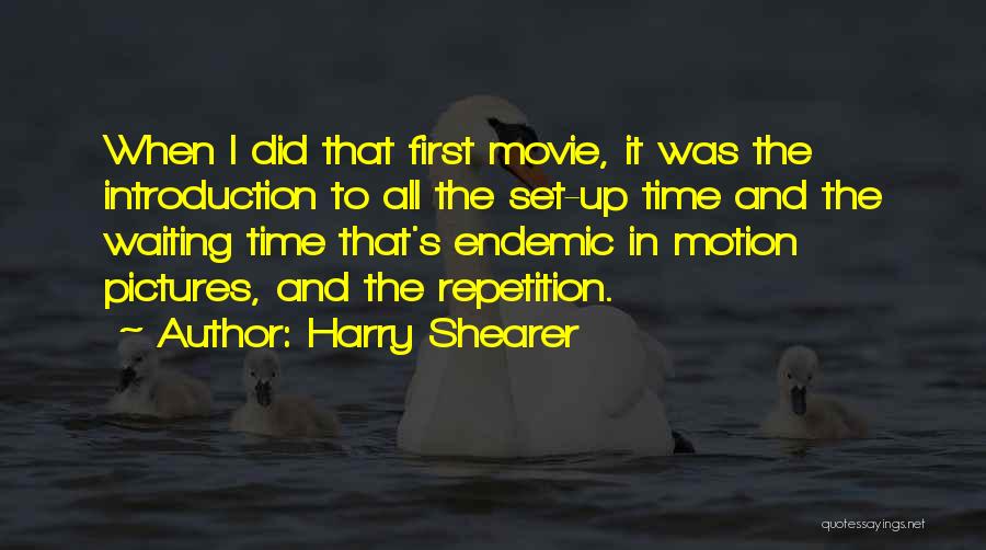 Set Up Movie Quotes By Harry Shearer