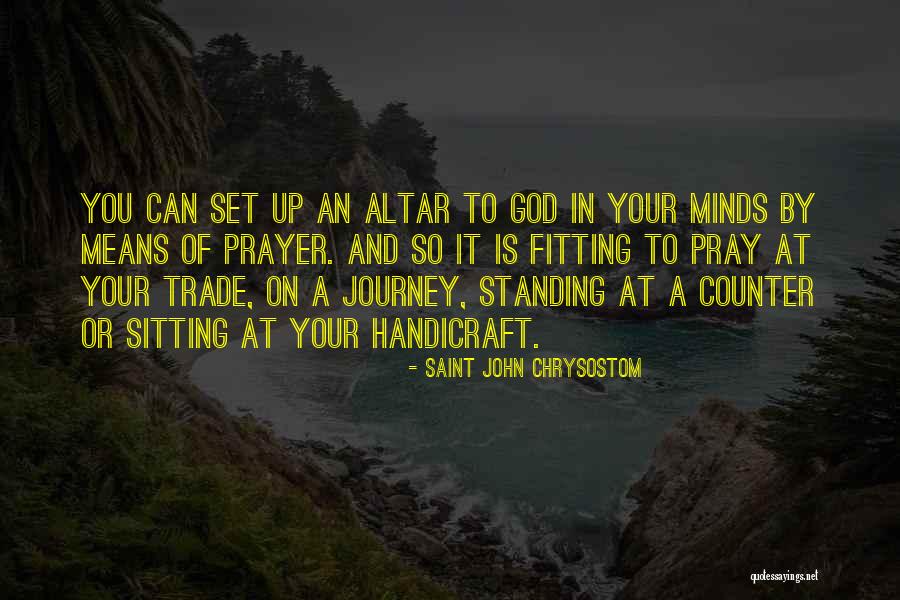 Set Up Quotes By Saint John Chrysostom