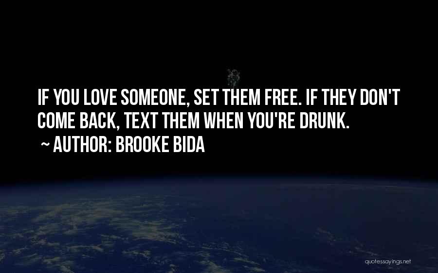 Set You Free Love Quotes By Brooke Bida