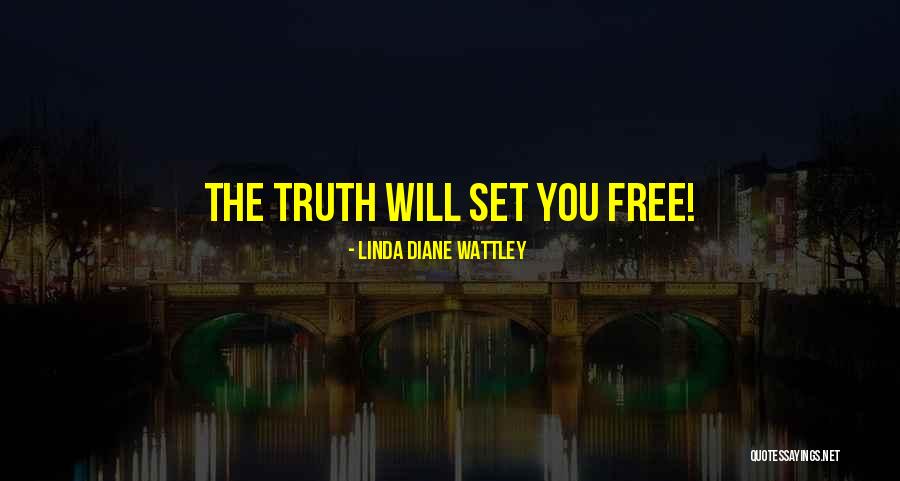 Set You Free Love Quotes By Linda Diane Wattley