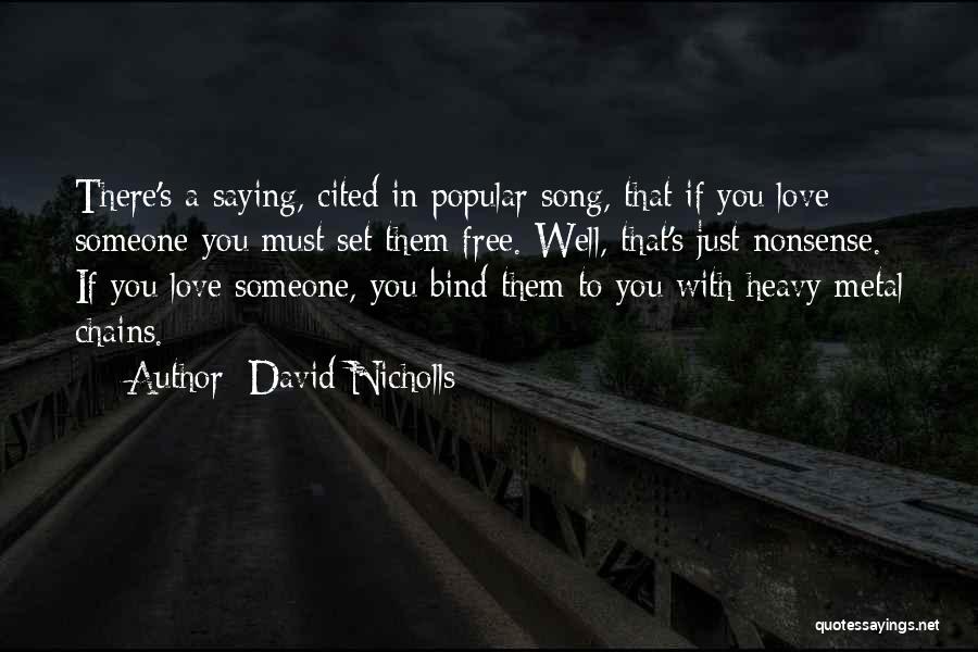 Set You Free Quotes By David Nicholls