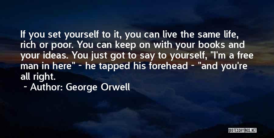 Set You Free Quotes By George Orwell