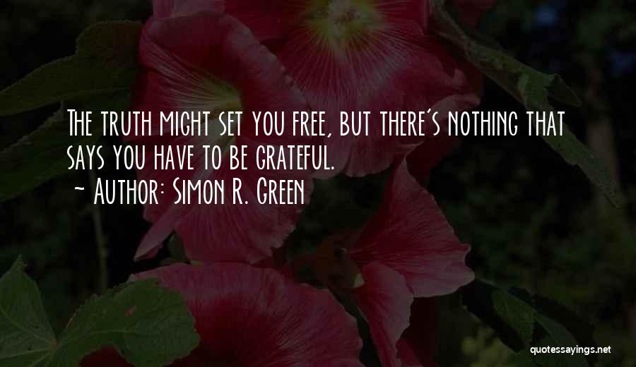 Set You Free Quotes By Simon R. Green