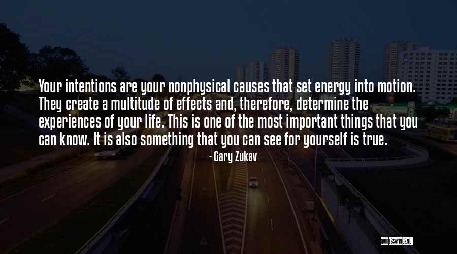 Set Your Intentions Quotes By Gary Zukav Set Your Intentions Quotes By Gary Zukav