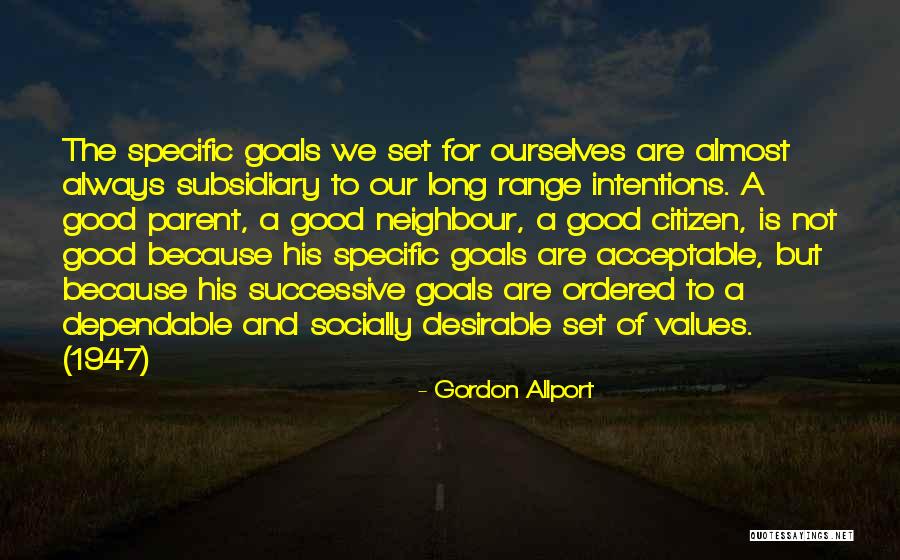 Set Your Intentions Quotes By Gordon Allport Set Your Intentions Quotes By Gordon Allport