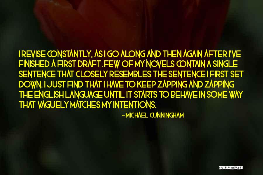 Set Your Intentions Quotes By Michael Cunningham Set Your Intentions Quotes By Michael Cunningham