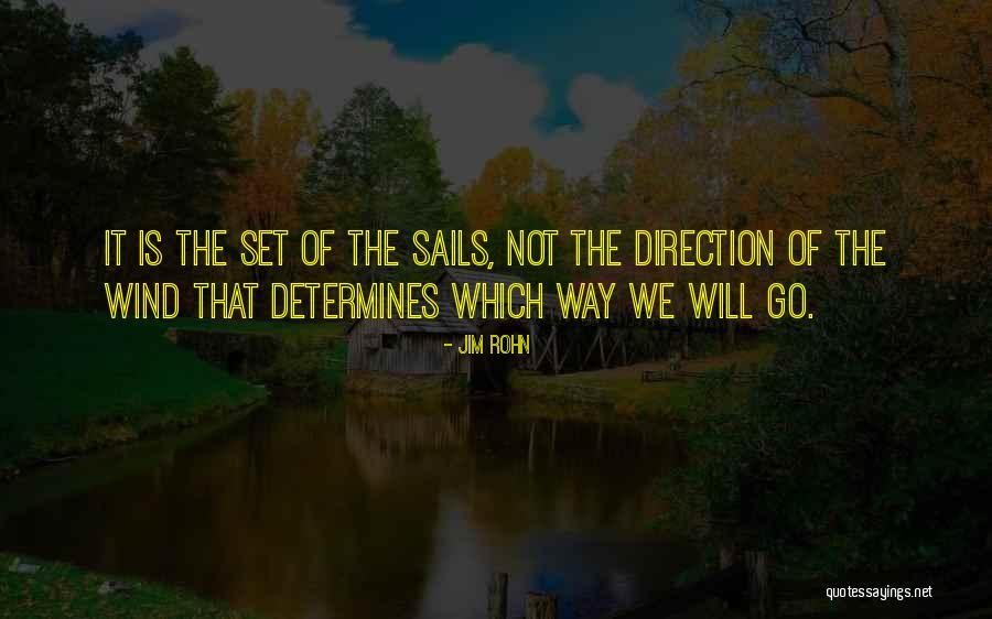 Set Your Sails Quotes By Jim Rohn Set Your Sails Quotes By Jim Rohn