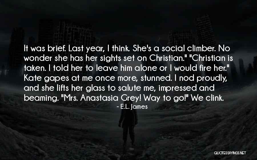 Set Your Sights Quotes By E.L. James Set Your Sights Quotes By E.L. James