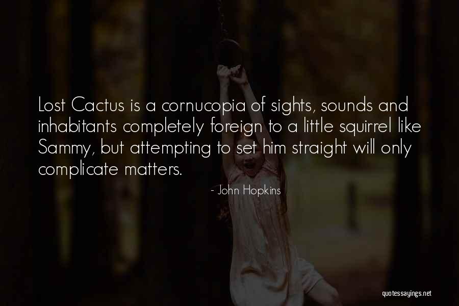 Set Your Sights Quotes By John Hopkins Set Your Sights Quotes By John Hopkins