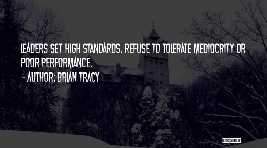 Set Your Standards High Quotes By Brian Tracy
