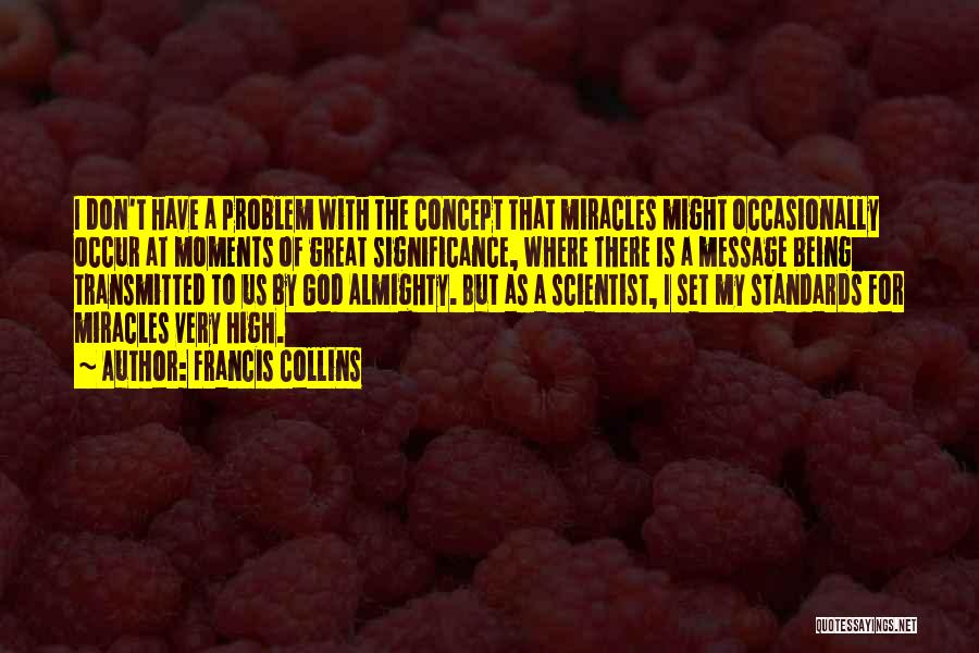 Set Your Standards High Quotes By Francis Collins