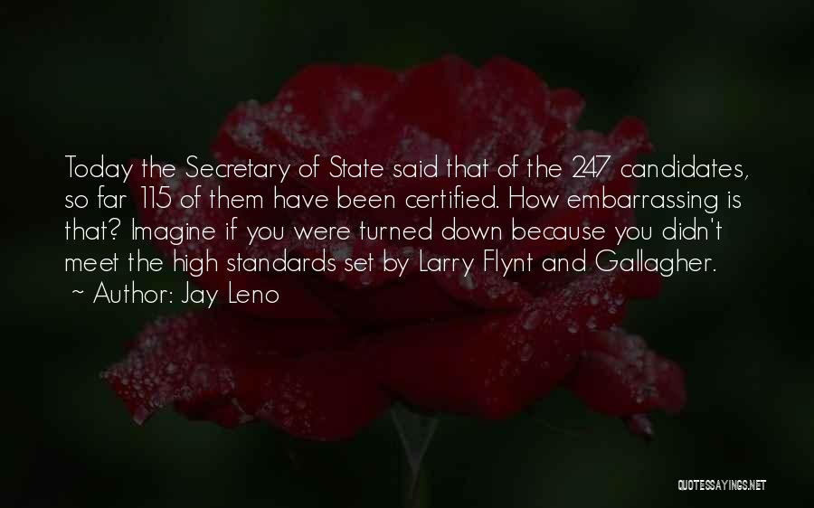 Set Your Standards High Quotes By Jay Leno