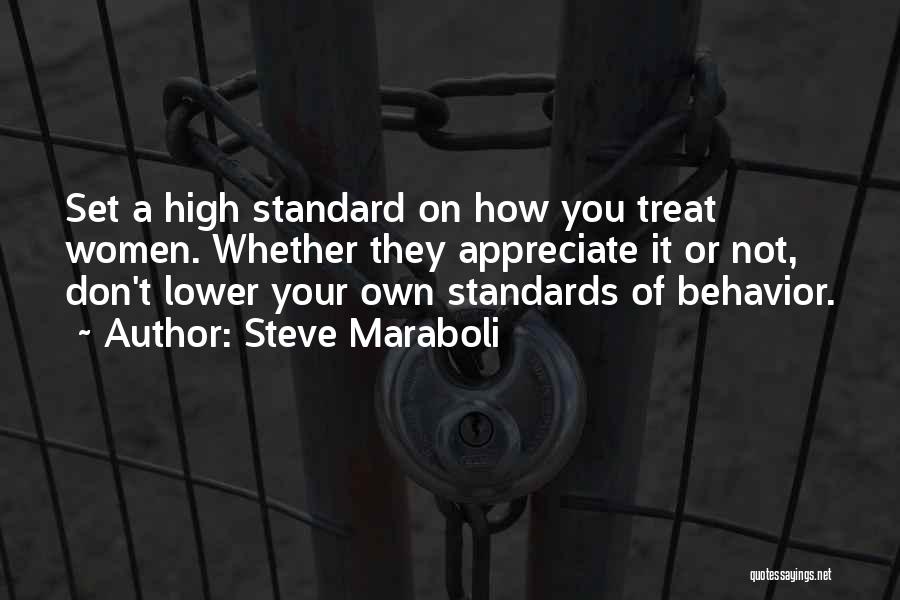 Set Your Standards High Quotes By Steve Maraboli