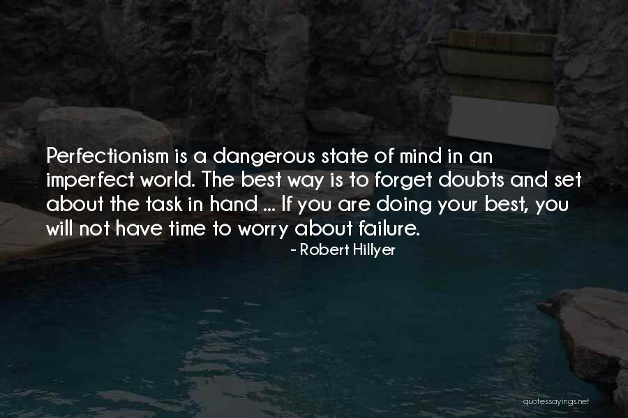 Set Yourself Up For Failure Quotes By Robert Hillyer Set Yourself Up For Failure Quotes By Robert Hillyer