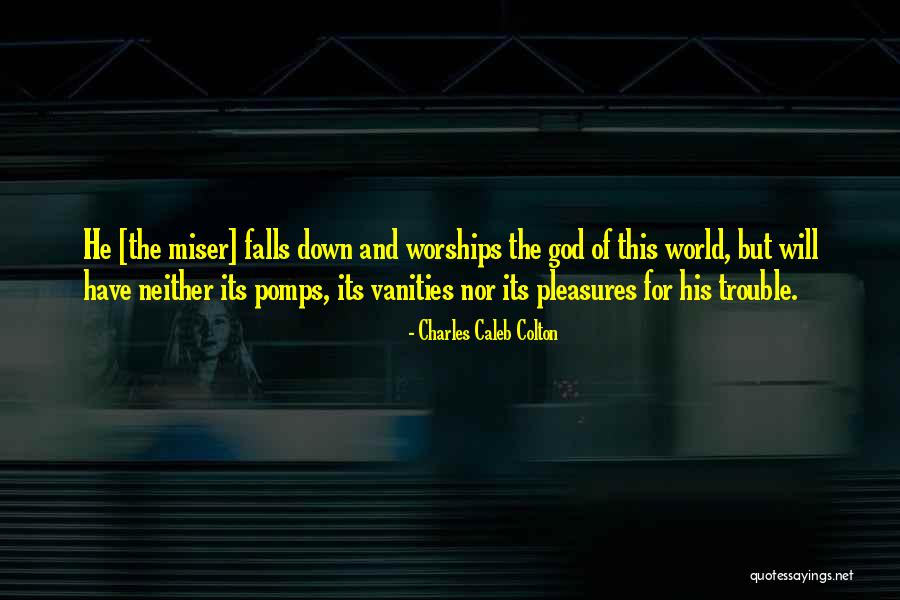 Setand Quotes By Charles Caleb Colton Setand Quotes By Charles Caleb Colton