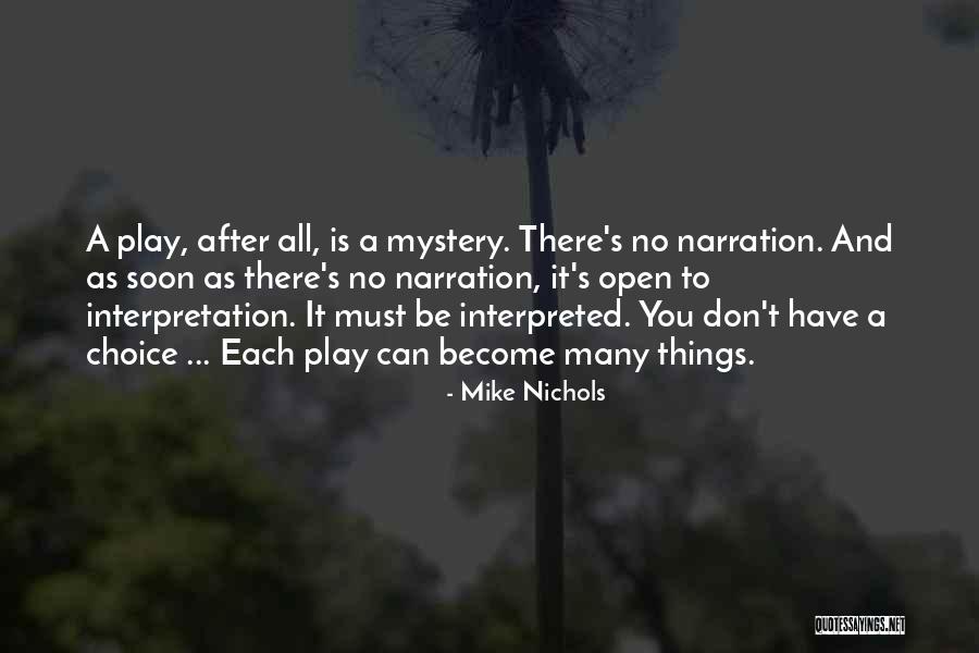 Setanggi Quotes By Mike Nichols Setanggi Quotes By Mike Nichols