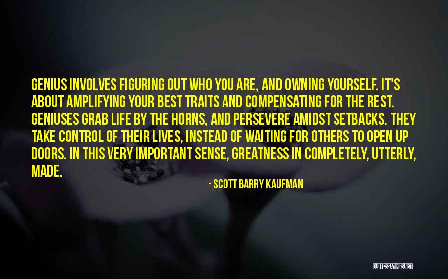 Setbacks In Life Quotes By Scott Barry Kaufman Setbacks In Life Quotes By Scott Barry Kaufman