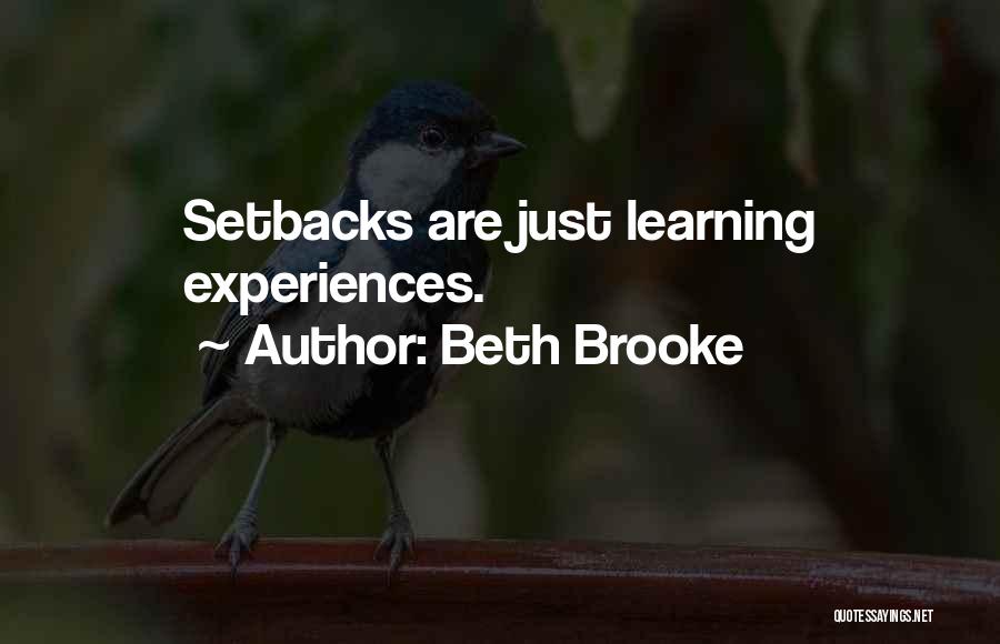 Setbacks Quotes By Beth Brooke