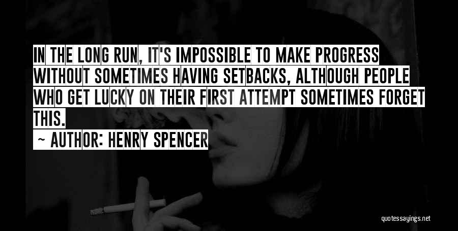 Setbacks Quotes By Henry Spencer