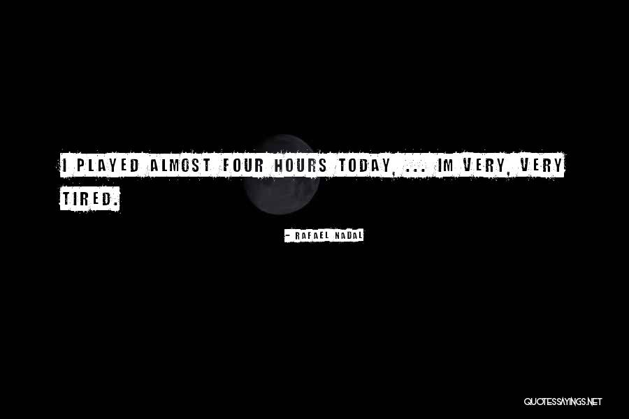 Setenay Mufti Quotes By Rafael Nadal Setenay Mufti Quotes By Rafael Nadal