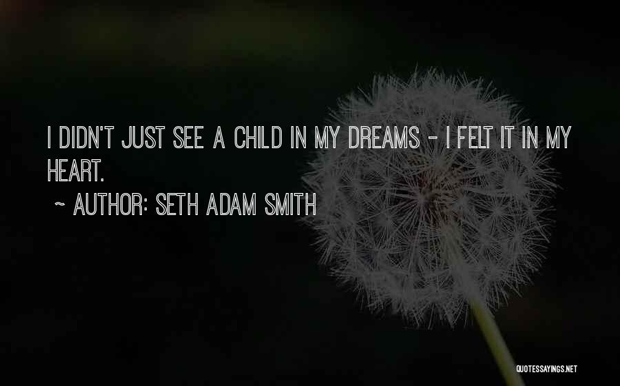 Seth Adam Smith Quotes 115369