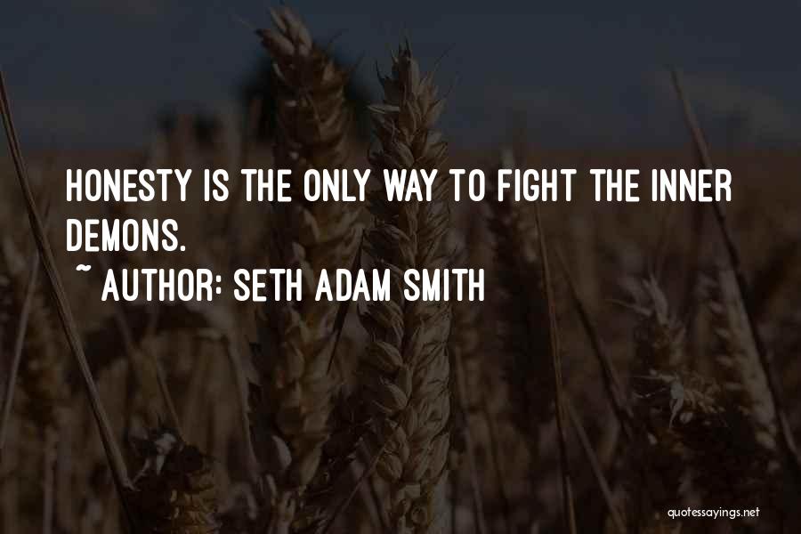 Seth Adam Smith Quotes 1220639